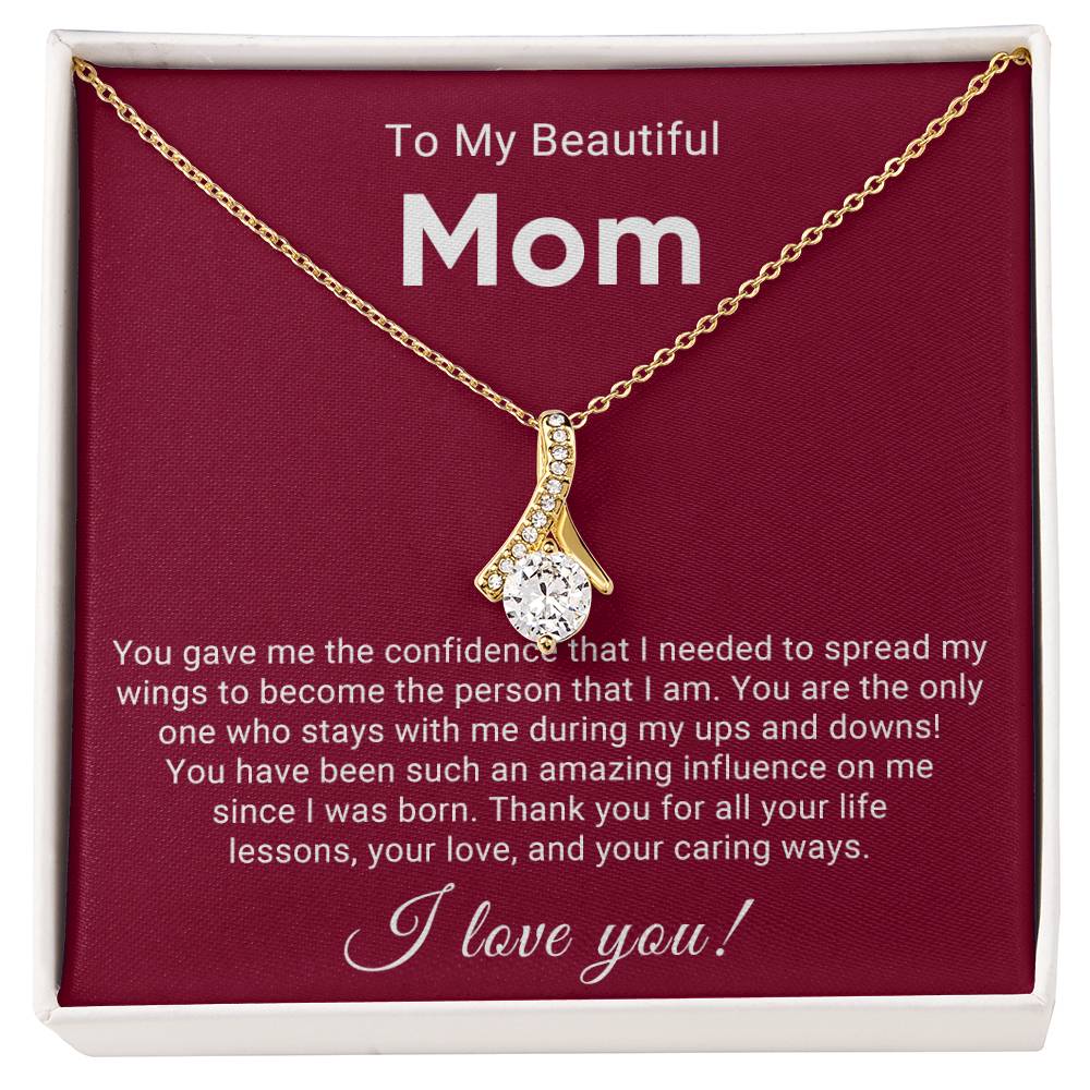 TO MY BEAUTIFUL MOM - HAPPY MOTHER'S DAY - ALLURING BEAUTY NECKLACE