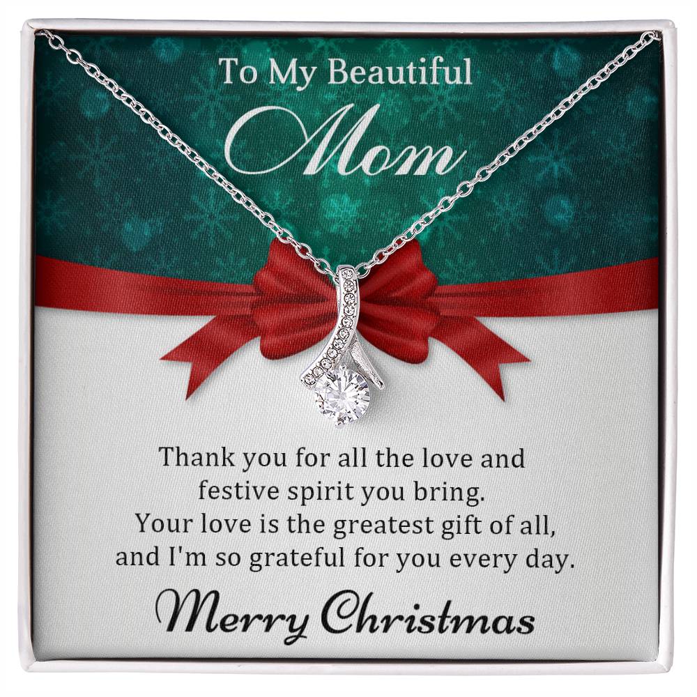 Mom - Your love is the greatest - Christmas Gift - Alluring Beauty Necklace