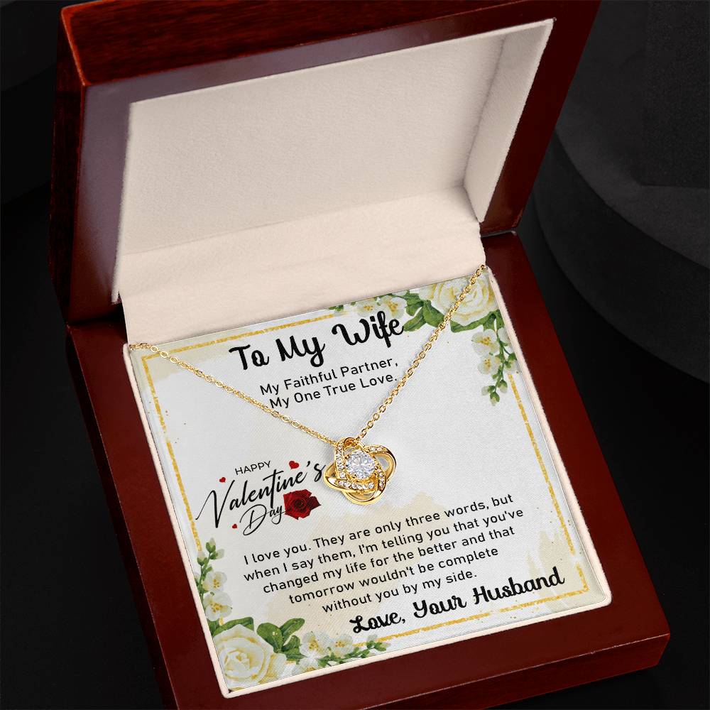 To My Wife - My Faithful Partner, My One True Love - Best Gift For Valentine's Day - Love Knoat Necklace