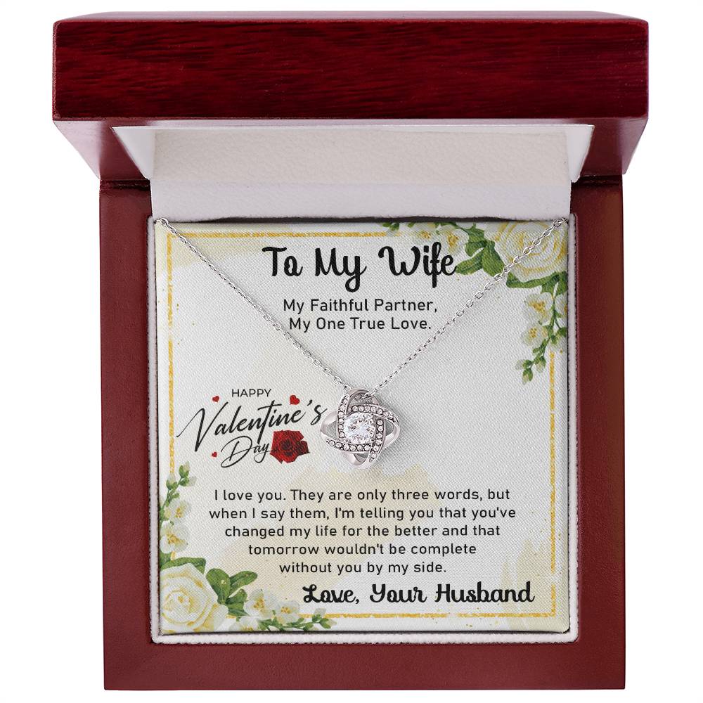 To My Wife - My Faithful Partner, My One True Love - Best Gift For Valentine's Day - Love Knoat Necklace