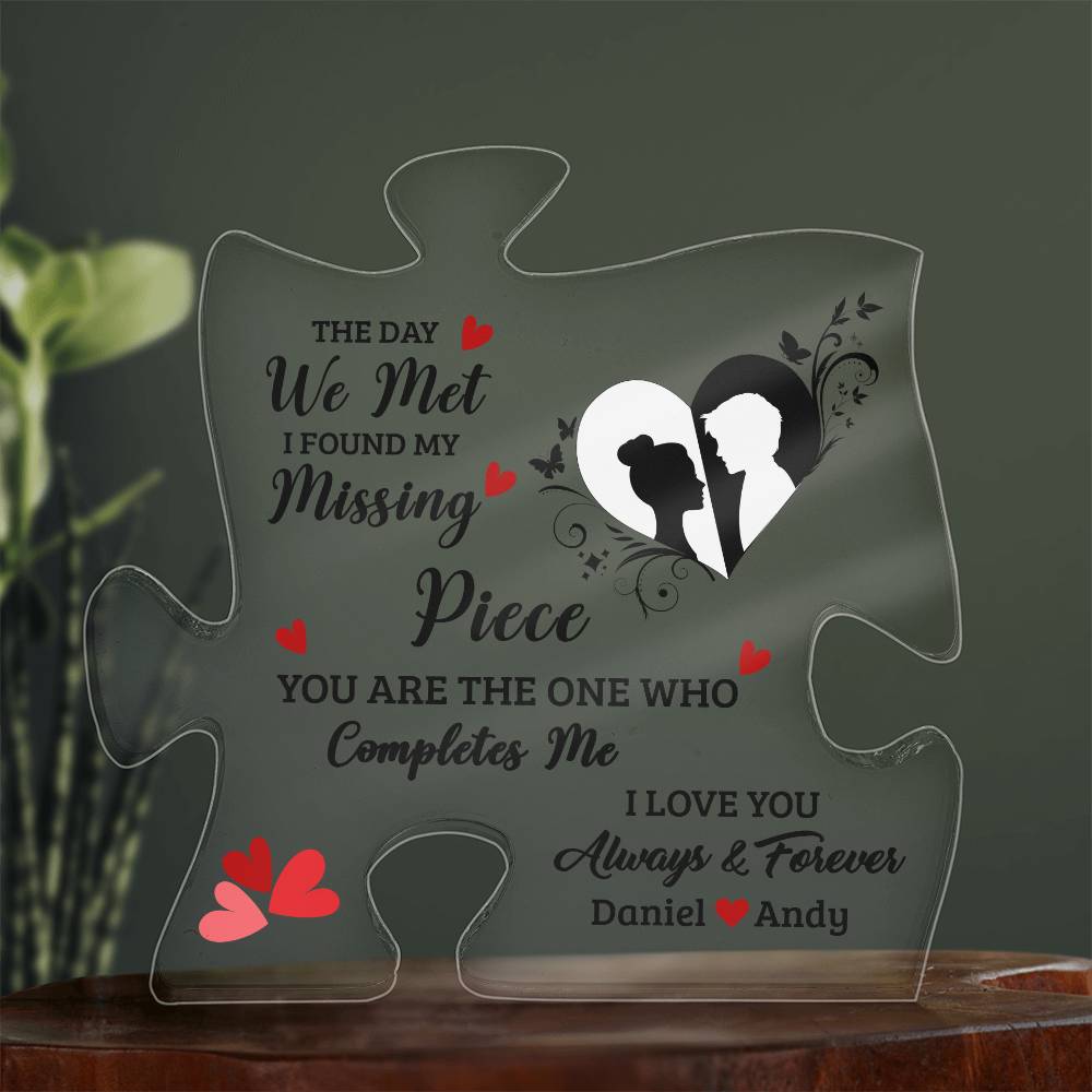 The Day We Met I Found My Missing - Valentine's Day Best Gift For - Acrylic Puzzle Plaque