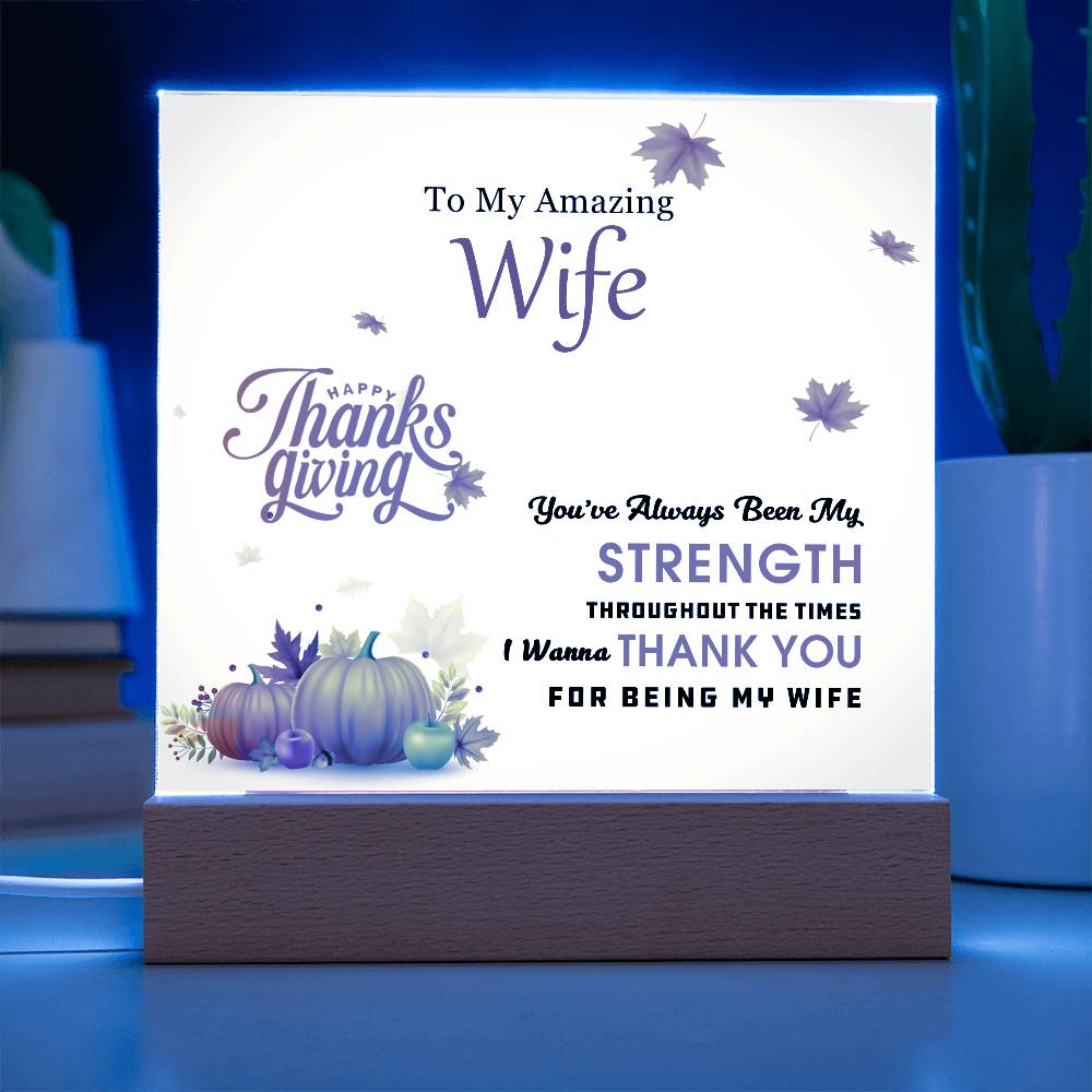 To My Amazing Wife - Perfect Thanksgiving Gift - Acrylic Square Plaque