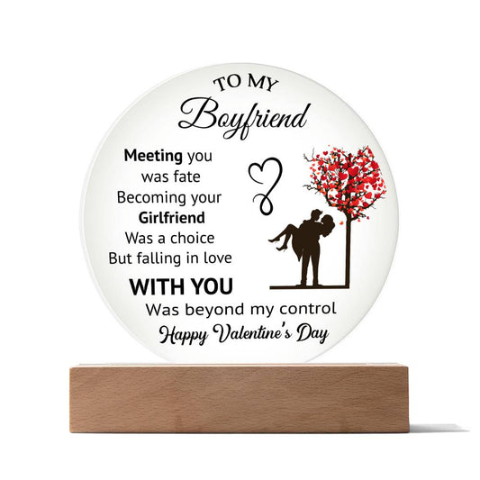 To My Boyfriend - Valentines gift - Acrylic Circle Plaque