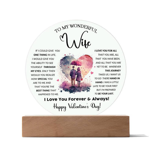 To My Wife - Valentines gift - Acrylic Circle Plaque