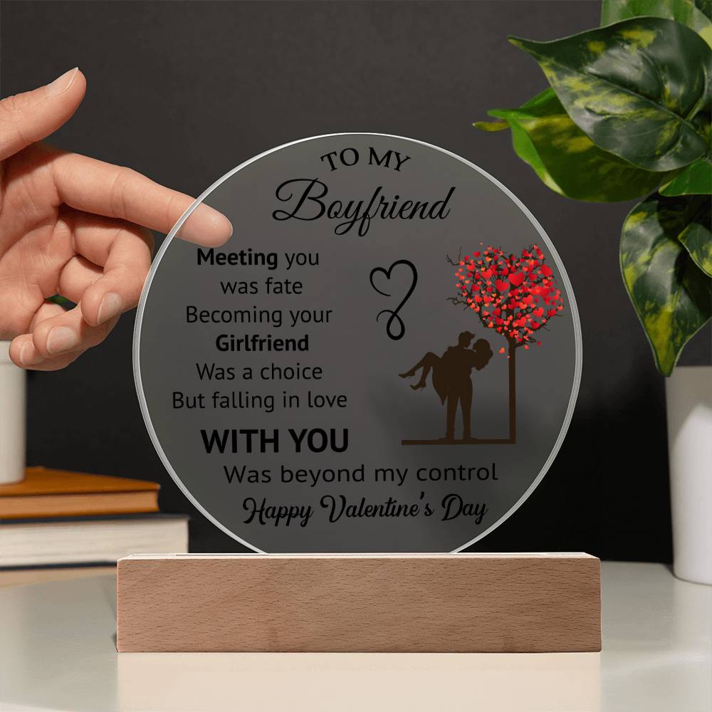 To My Boyfriend - Valentines gift - Acrylic Circle Plaque