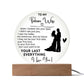 To My Future Wife - Valentines gift - Acrylic Circle Plaque