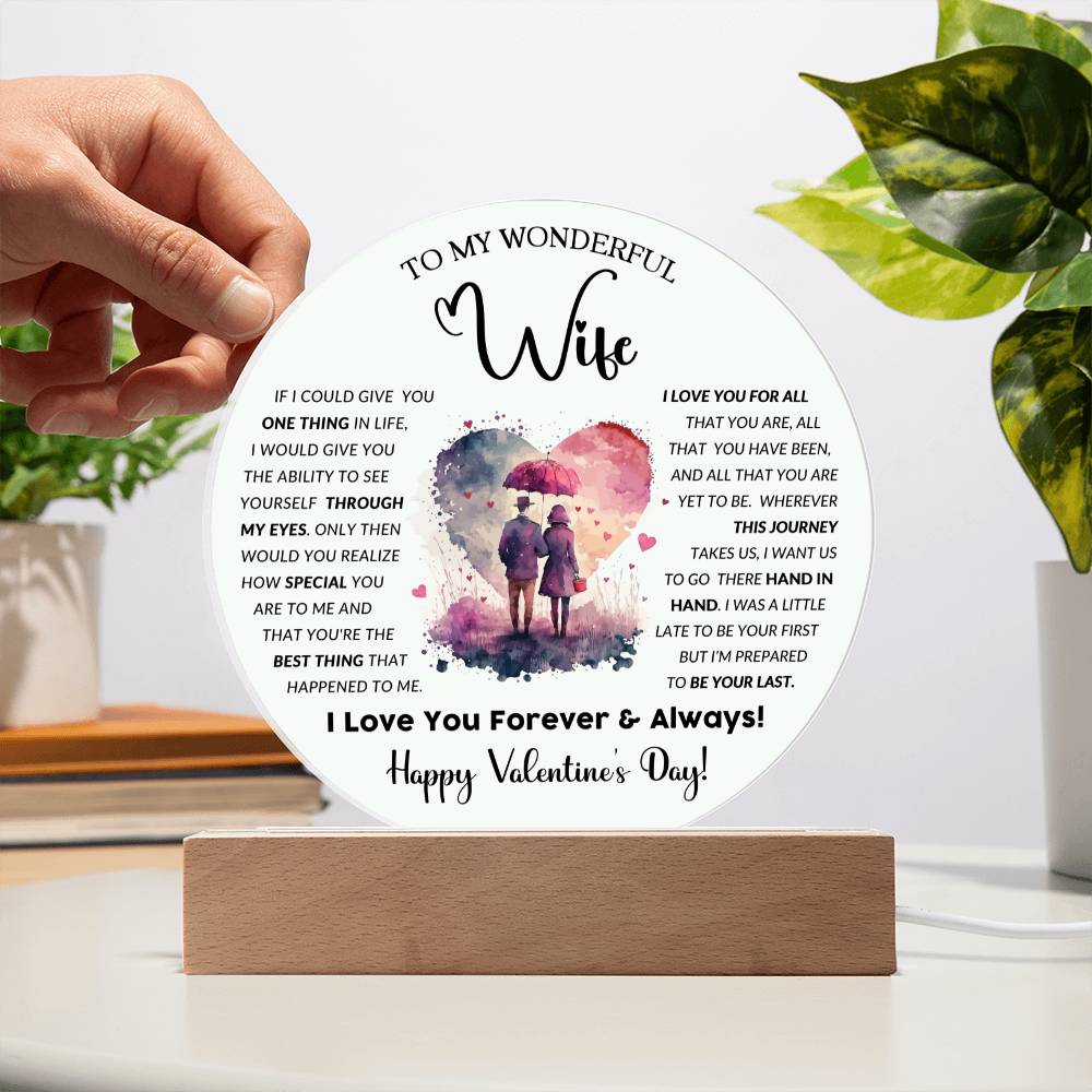 To My Wife - Valentines gift - Acrylic Circle Plaque