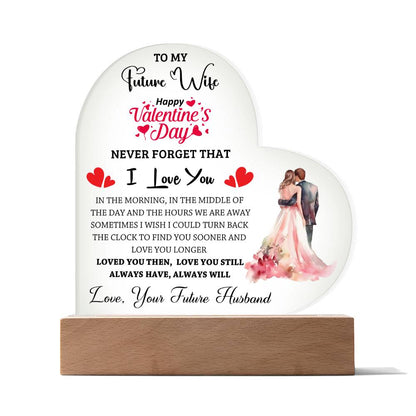 To My Future Wife - Valentines gift - Acrylic Heart Plaque