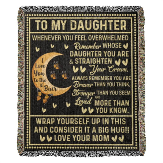 To My Daughter - Heirloom Woven Blanket