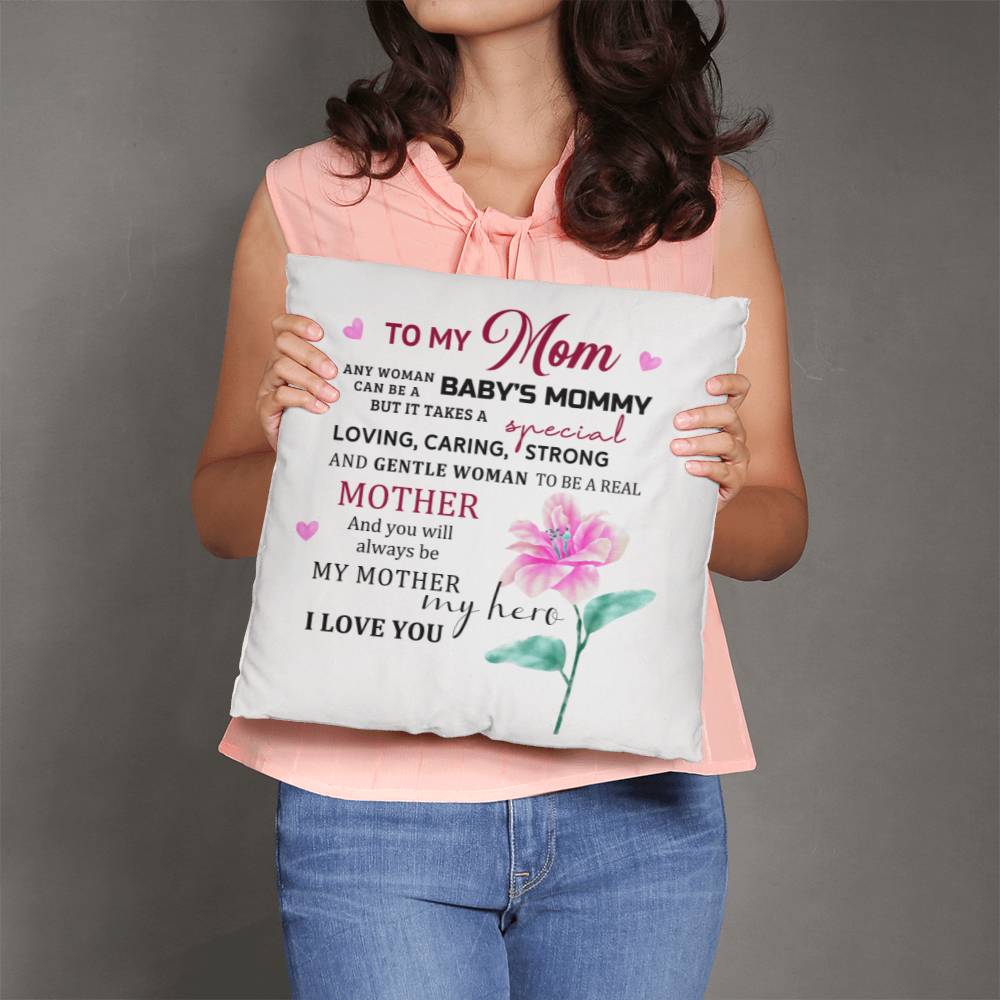 TO MY MOM - HAPPY MOTHER'S DAY - CLASSIC PILLOW