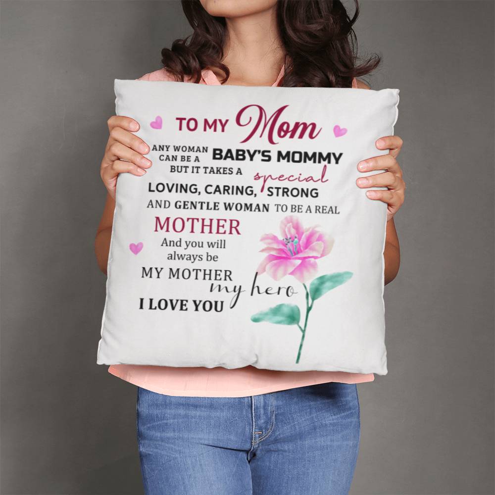 TO MY MOM - HAPPY MOTHER'S DAY - CLASSIC PILLOW