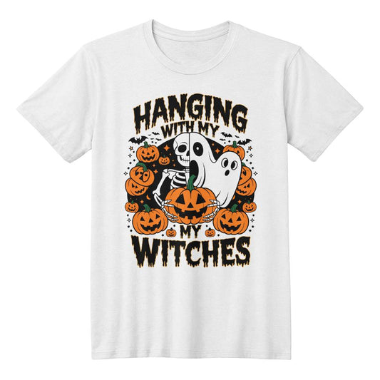 Hanging With My Witches - Best Halloween Gift - T-Shirt