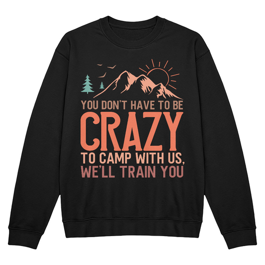You don't have to be - Crewneck Sweatshirt