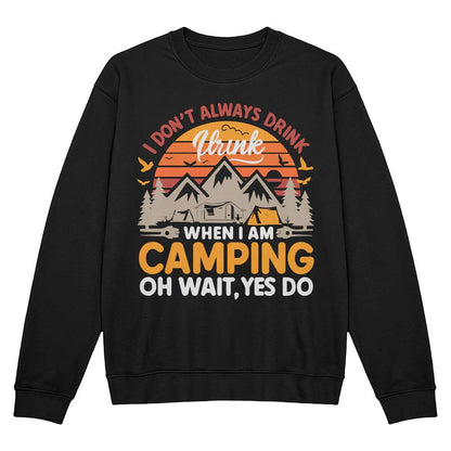 When I'm Camping - Crewneck Sweatshirt