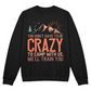 You don't have to be - Crewneck Sweatshirt