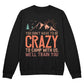 You don't have to be - Crewneck Sweatshirt