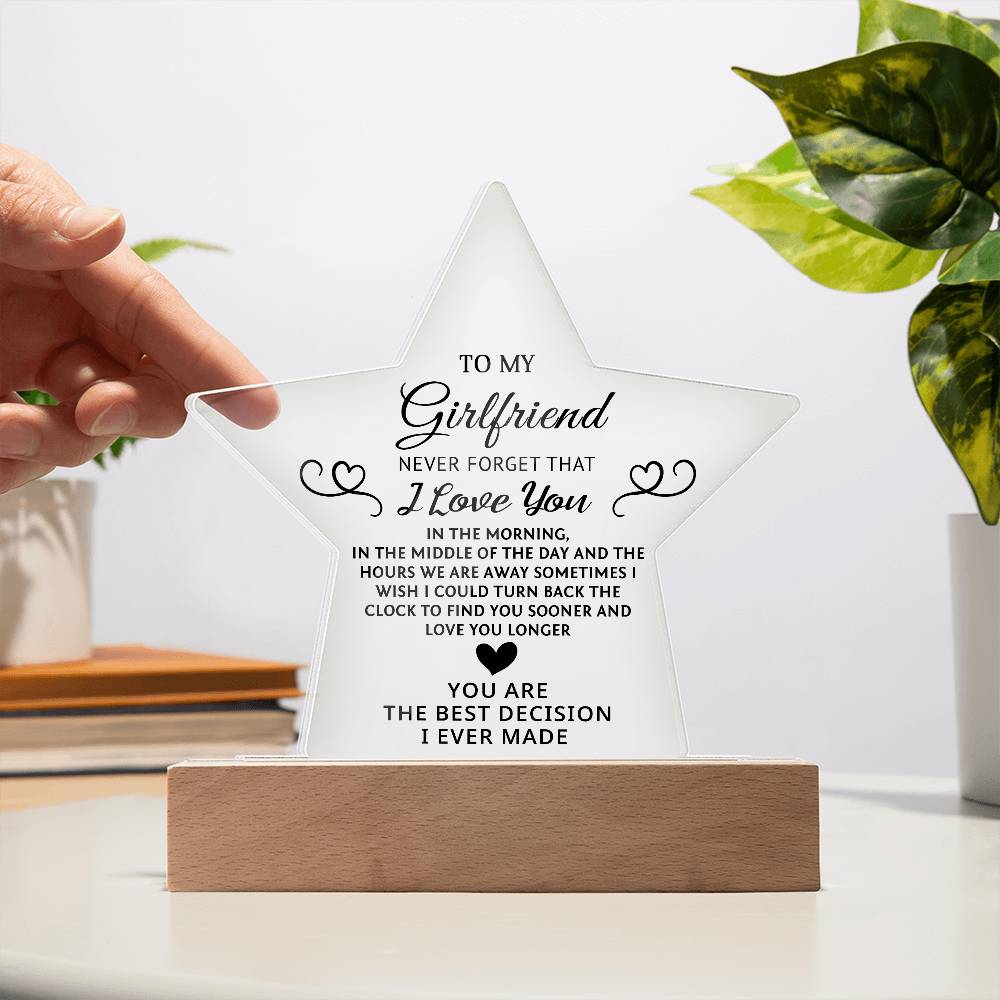 To My Girlfriend - Never Forget That, I Love You - Valentine's Day Best Gift- Acrylic Star Plaque