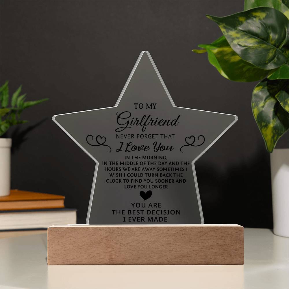 To My Girlfriend - Never Forget That, I Love You - Valentine's Day Best Gift- Acrylic Star Plaque