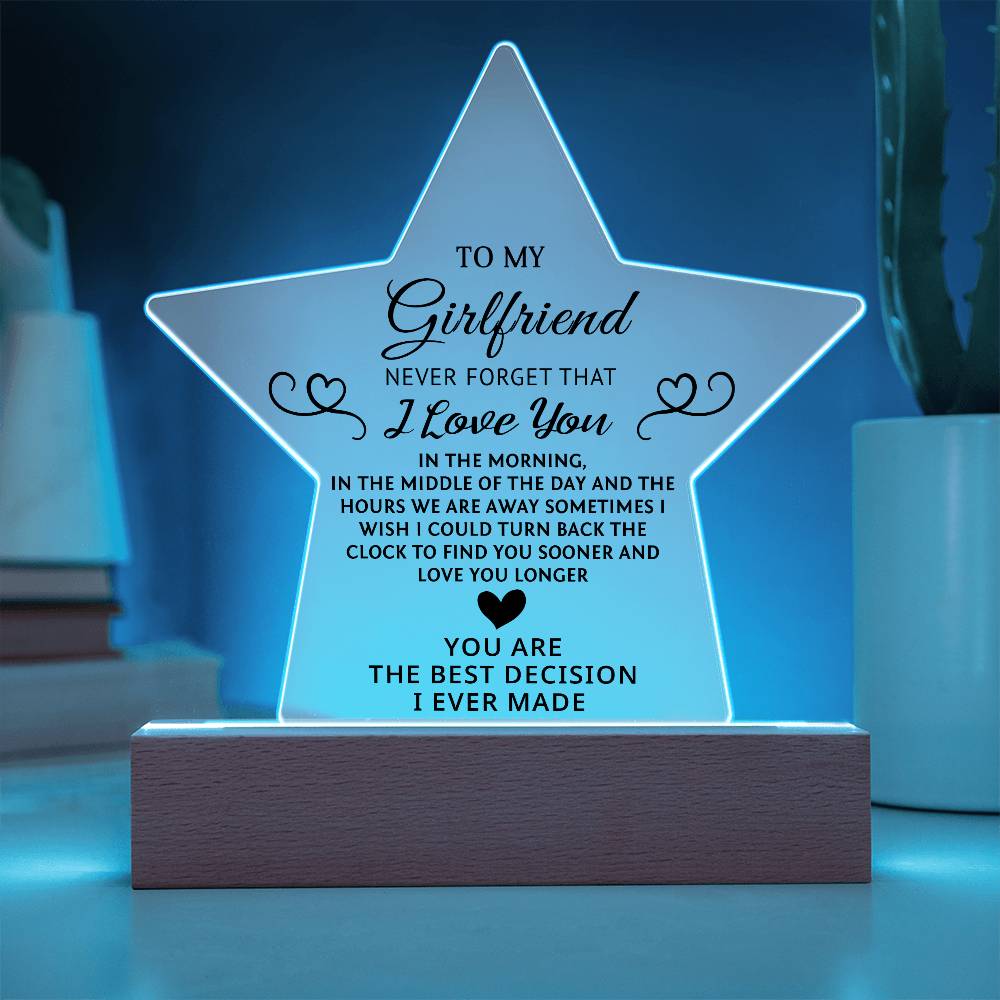 To My Girlfriend - Never Forget That, I Love You - Valentine's Day Best Gift- Acrylic Star Plaque