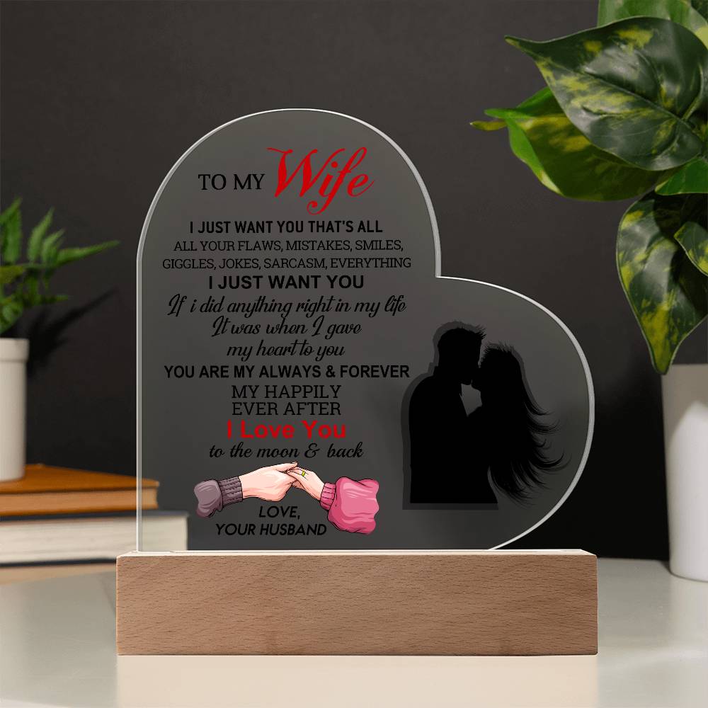 To My Wife - I Just Want You - Valentine's Day Best Gift From Husband - Acrylic Heart Plaque