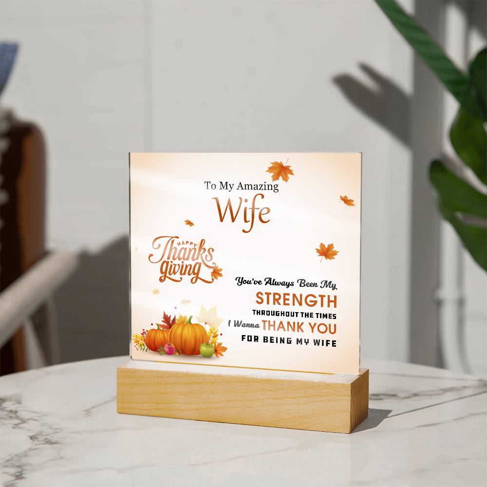 To My Amazing Wife - Perfect Thanksgiving Gift - Acrylic Square Plaque