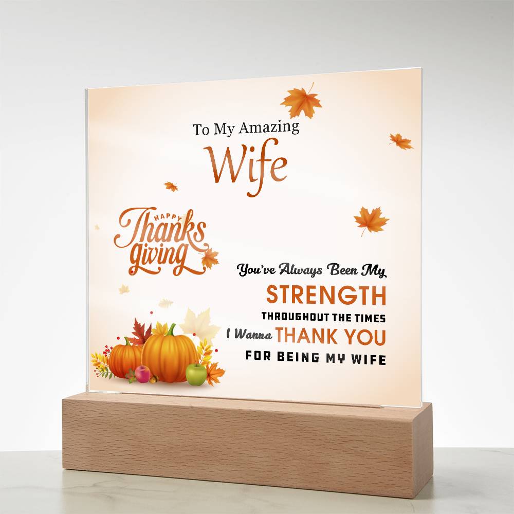 To My Amazing Wife - Perfect Thanksgiving Gift - Acrylic Square Plaque