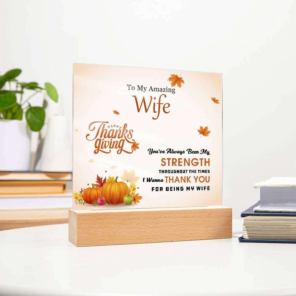 To My Amazing Wife - Perfect Thanksgiving Gift - Acrylic Square Plaque